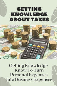 Getting Knowledge About Taxes