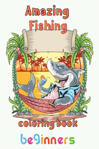 Amazing Fishing Coloring Book Beginners