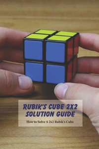 Rubik's Cube 2x2 Solution Guide