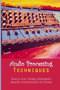 Audio Processing Techniques