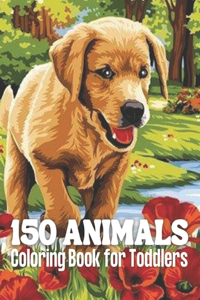 150 Animals Coloring Book for Toddlers