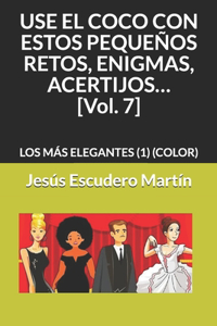 USE EL COCO CON ESTOS PEQUEÑOS RETOS, ENIGMAS, ACERTIJOS... [Vol. 7]