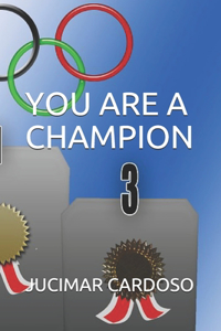 You Are a Champion