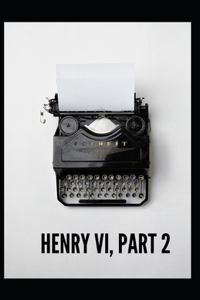 Henry VI (Part 2) Annotated