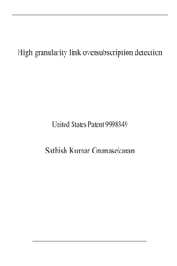 High granularity link oversubscription detection