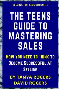 Teens Guide to Mastering Sales