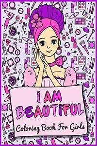 I Am Beautiful Coloring Book For Girls