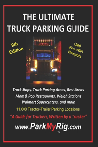 Ultimate Truck Parking Guide 9th Edition