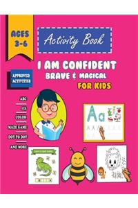 i am confident, brave & magical Activity Book For Kids Ages 3-6