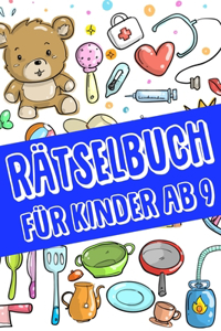 Rätselbuch Für Kinder Ab 9 jahre - Kreuzworträtsel mit Bilder, Zahlenrätsel, Zahlenbilder, Ausmalbilder