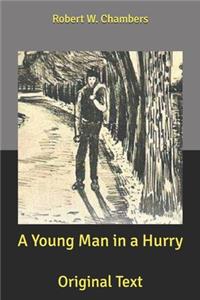 A Young Man in a Hurry
