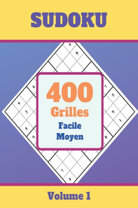 Sudoku Facile Moyen, 400 Grilles, Volume 1