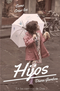Como criar los Hijos