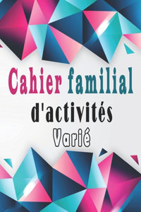 Cahier familial d'activités varié
