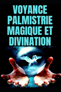 Voyance Palmistrie Magique Et Divination