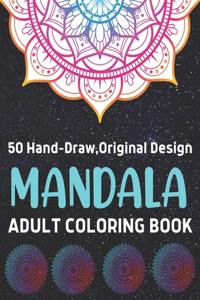 50 Hand-Draw, Original Design Mandala Adult Colorign Book
