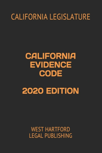 California Evidence Code 2020 Edition