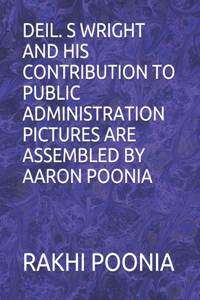 Deil. S Wright and His Contribution to Public Administration
