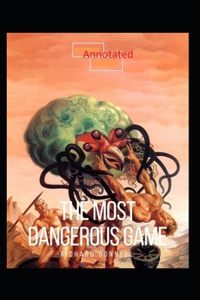 The Most Dangerous Game Annotated