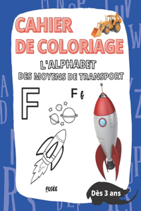 Cahier de coloriage l'alphabet des moyens de transport