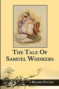 The Tale Of Samuel Whiskers