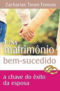 Um Matrimônio Bem Sucedido