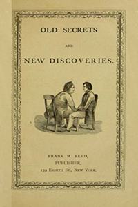 Old Secrets and New Discoveries