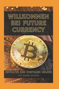 Willkommen Bei Future Currency