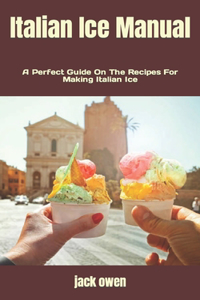 Italian Ice Manual
