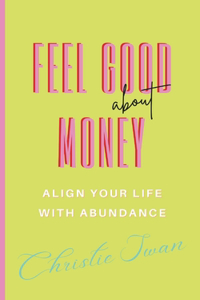 Feel Good About Money