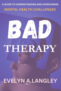 Bad Therapy