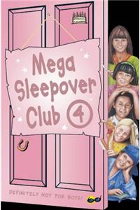 Mega Sleepover 4