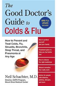 The Good Doctor's Guide to Colds and Flu