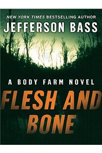 Flesh and Bone