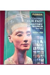 Discovering Our Past: A History of the World– Early Ages, Florida Student Edition (print only)
