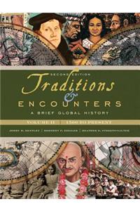 Looseleaf for Traditions & Encounters: A Brief Global History, Volume II