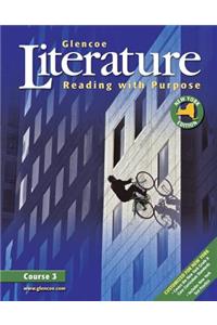 Glencoe Literature: Reading with Purpose, Course Three, New York Student Edition