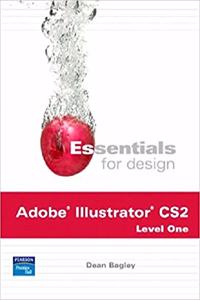 Essentials for Design: Adobe Illustrator CS2 Level One and Two