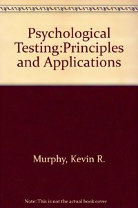 Psychological Testing:Principles and Applications