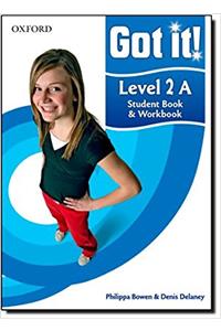 Got it! Level 2 Student Book A and Workbook with CD-ROM