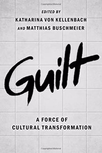 Guilt: A Force of Cultural Transformation