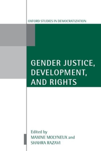 Gender Justice, Development and Rights (Oxford Studies in Democratization)