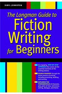 Longman Guide to Writing Fiction Beginning Fiction