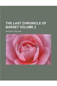 The Last Chronicle of Barset Volume 2