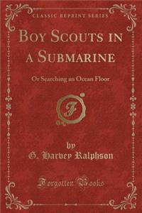 Boy Scouts in a Submarine
