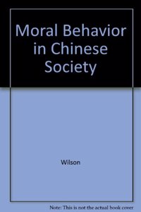 Moral Behavior in Chinese Society