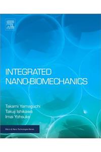 Integrated Nano-Biomechanics