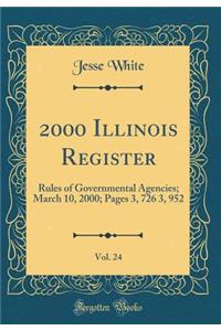 2000 Illinois Register, Vol. 24: Rules of Governmental Agencies; March 10, 2000; Pages 3, 726 3, 952 (Classic Reprint)