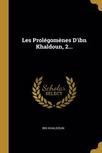 Les Prolégomènes D'ibn Khaldoun, 2...