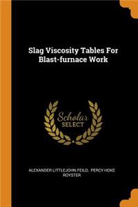 Slag Viscosity Tables For Blast-furnace Work